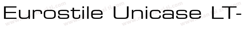 Eurostile Unicase LT字体转换